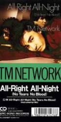 TM Network : All-Right All-Night (No Tears No Blood)